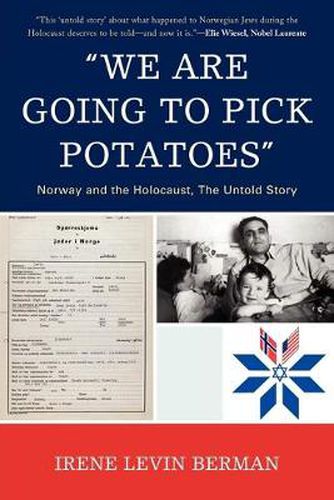 Cover image for 'We Are Going to Pick Potatoes': Norway and the Holocaust, The Untold Story