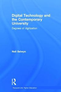 Cover image for Digital Technology and the Contemporary University: Degrees of digitization