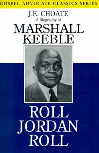 Cover image for Roll Jordan Roll: A Biography of Marshall Keeble