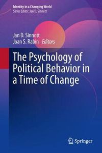 Cover image for The Psychology of Political Behavior in a Time of Change