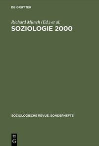 Cover image for Soziologie 2000: Kritische Bestandsaufnahmen Zu Einer Soziologie Fur Das 21. Jahrhundert