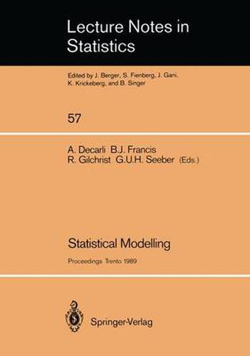 Cover image for Statistical Modelling: Proceedings of GLIM 89 and the 4th International Workshop on Statistical Modelling held in Trento, Italy, July 17-21, 1989