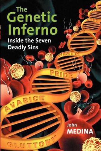 Cover image for The Genetic Inferno: Inside the Seven Deadly Sins