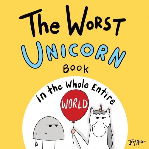 Cover image for The Worst Unicorn Book in the Whole Entire World