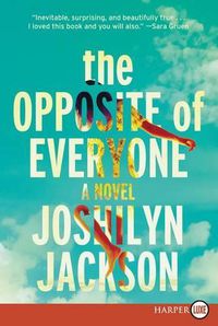 Cover image for The Opposite of Everyone: Large Print