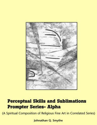 Cover image for Perceptual Skills & Sublimations Prompter Series-Alpha