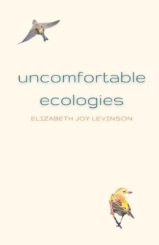 Cover image for Uncomfortable Ecologies