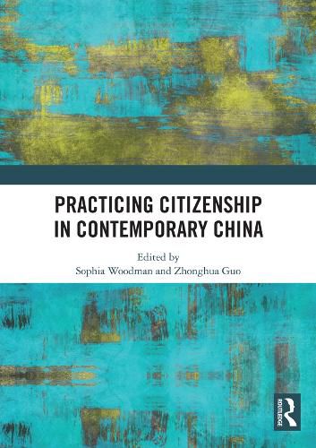 Cover image for Practicing Citizenship in Contemporary China
