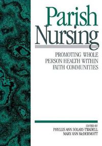 Cover image for Parish Nursing: Promoting Whole Person Health within Faith Communities