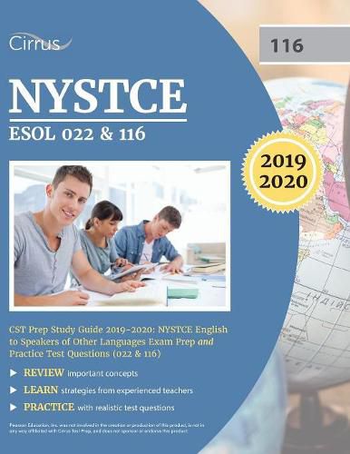 Cover image for NYSTCE ESOL 022 & 116 CST Prep Study Guide 2019-2020: NYSTCE English to Speakers of Other Languages Exam Prep and Practice Test Questions (022 & 116)