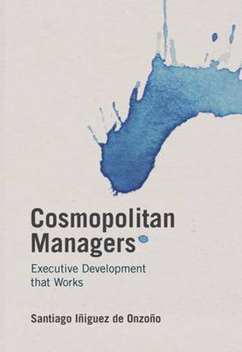 Cover image for Cosmopolitan Managers: Executive Development that Works