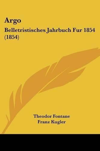 Cover image for Argo: Belletristisches Jahrbuch Fur 1854 (1854)