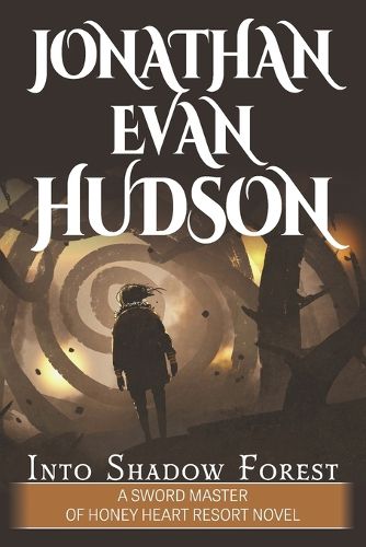 Cover image for Into Shadow Forest