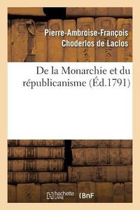 Cover image for de la Monarchie Et Du Republicanisme