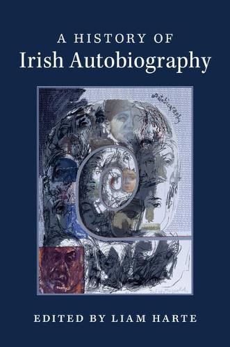 Cover image for A History of Irish Autobiography