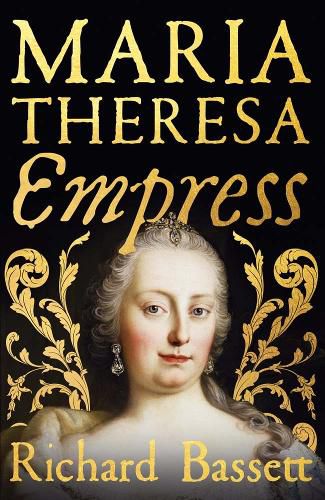 Maria Theresa: Empress