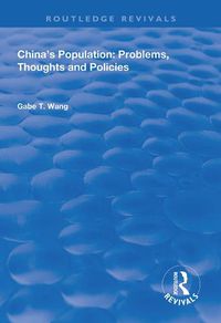 Cover image for China's Population: Problems, Thoughts and Policies: Problems, Thoughts and Policies