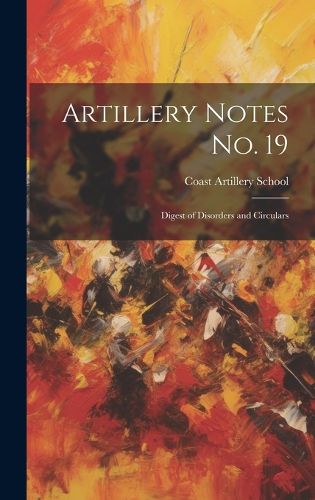 Cover image for Artillery Notes No. 19