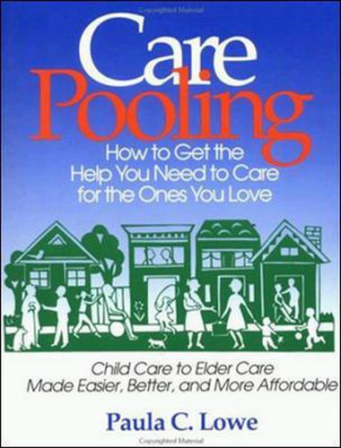 Cover image for CarePooling: How to Get the Help You Need to Care for the Ones You Love