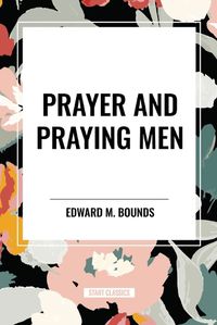 Cover image for Prayer and Praying Men