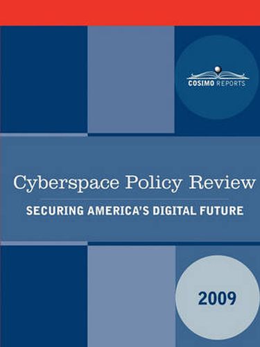 Cover image for Cyberspace Policy Review: Securing America's Digital Future