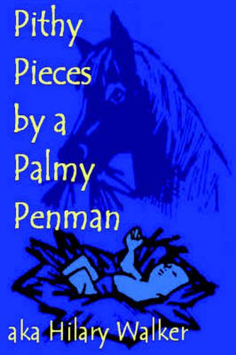 Cover image for Pithy Pieces by a Palmy Penman