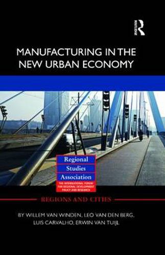 Cover image for Manufacturing in the New Urban Economy