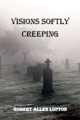 Cover image for Visions Softly Creeping