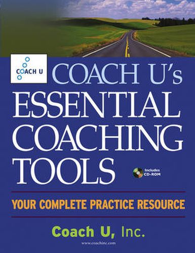 Cover image for Coach U's Essential Coaching Tools: Your Complete Practice Resource