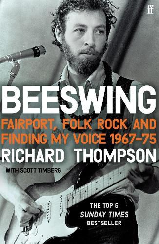 Cover image for Beeswing: Fairport, Folk Rock and Finding My Voice, 1967-75