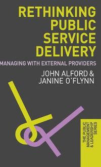 Cover image for Rethinking Public Service Delivery: Managing with External Providers