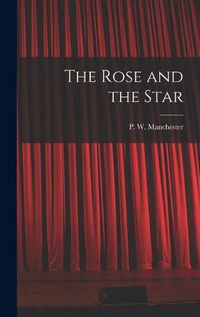 Cover image for The Rose and the Star