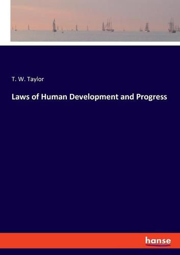 Cover image for Laws of Human Development and Progress