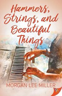 Cover image for Hammers, Strings, and Beautiful Things