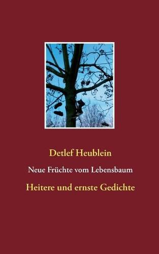 Cover image for Neue Fruchte vom Lebensbaum: Heitere und ernste Gedichte