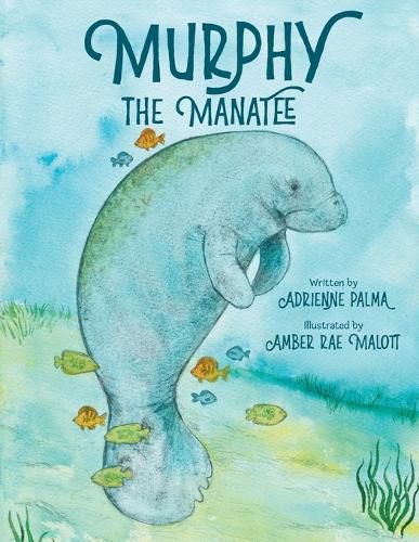 Cover image for Murphy the Manatee
