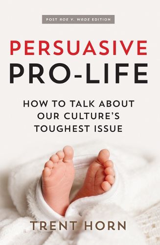 Cover image for Persuasive Pro Life, 2nd Ed