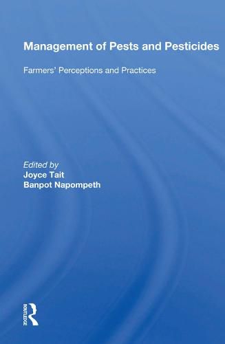 Cover image for Management of Pests and Pesticides: Farmers' Perceptions and Practices