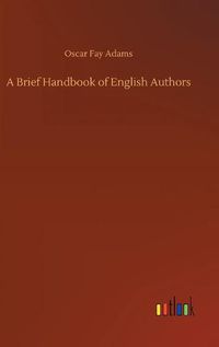 Cover image for A Brief Handbook of English Authors