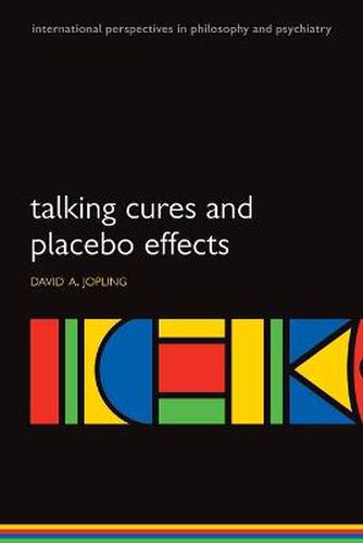 Cover image for Talking Cures and Placebo Effects