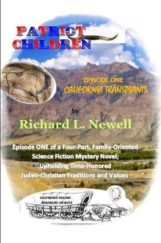 Cover image for Patriot Children Episode One California Transplants
