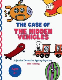 Cover image for The Case of the Hidden Vehicles