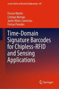 Cover image for Time-Domain Signature Barcodes for Chipless-RFID and Sensing Applications