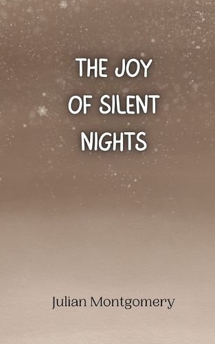 The Joy of Silent Nights