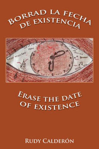 Cover image for Borrad La Fecha de Existencia/Erase the Date of Existence