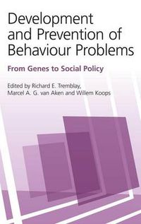 Cover image for Development and Prevention of Behaviour Problems: From Genes to Social Policy