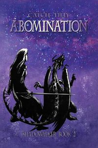 Cover image for Abomination: The Shadowalker Trilogy, Book Two