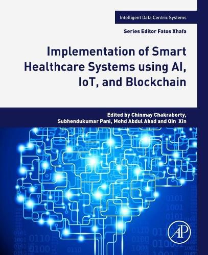 Cover image for Implementation of Smart Healthcare Systems using AI, IoT, and Blockchain