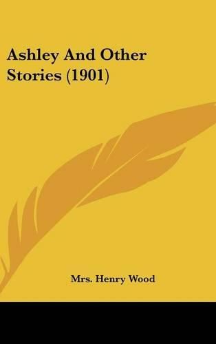 Cover image for Ashley and Other Stories (1901)