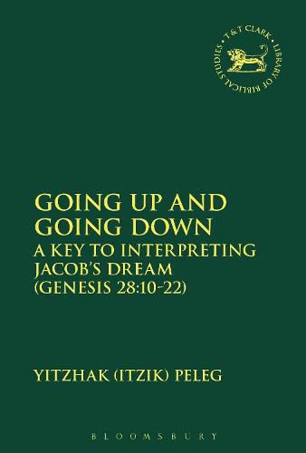 Cover image for Going Up and Going Down: A Key to Interpreting Jacob's Dream (Gen 28.10-22)